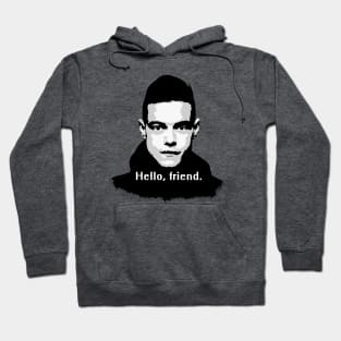 Elliot Alderson: "Hello, friend" Quote (Mr. Robot) Hoodie